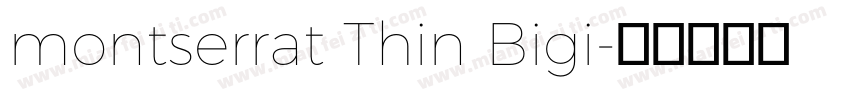 montserrat Thin Bigi字体转换